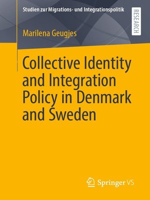 cover image of Collective Identity and Integration Policy in Denmark and Sweden